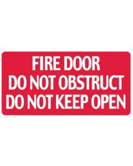 Sign Fire Door Do Not Obstruct Keep Open, 300 x 225mm Metal